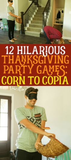 two people standing in a living room with text overlay that reads, 12 hilarious thanksgiving party games corn to copa