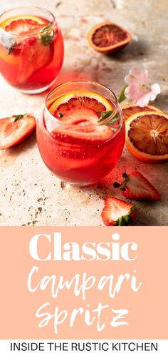 the classic campari spirit recipe is made with fresh fruit, and served in two glasses