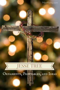 a wooden cross with the words jesus tree ornaments, printables, and ideas