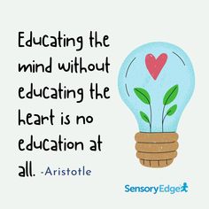 a light bulb with a heart in it that says, education the mind without educating the heart is no education at all