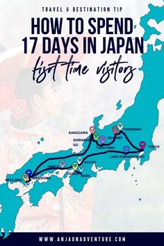 a map with the words how to spend 17 days in japan