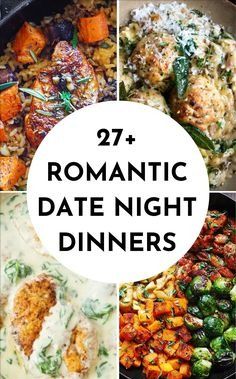 different types of dinner dishes with the words romantic date night dinners