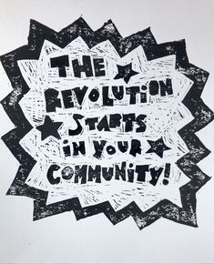 the revolution starts in your community written on a black and white background with stars around it