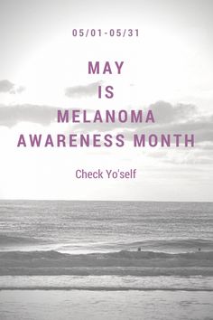 May Is Melanoma Awareness Month. Check out these important facts about the deadliest skin cancer, the check yo'self! Mobile Tanning, Summer Health, Health And Fitness Magazine, Daily Health Tips, Fitness Advice, Wear Sunscreen, Health Magazine, Good Health Tips, Health And Fitness Tips