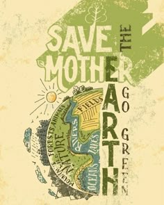 an image of save the mother earth poster