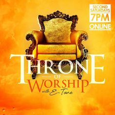 the throne of worship with e - tone is shown in this flyer for an event