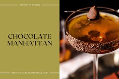 Chocolate Manhattan Best Recipes, Manhattan, Whiskey, Good Food, Valentines, Apartment, Make It Yourself