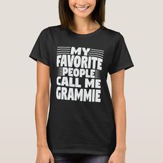 Get this funny saying outfit for the best grandma ever who loves her adorable grandkids, grandsons, granddaughters on mother's day or christmas, grandparents day, Wear this to recognize your sweet grandmother! Favorite Child Humor, Funny Grandma, Funny Mothers Day Gifts, My Favorite People Call Me, Mothers Day T Shirts, Funny Mothers Day, Funny Mother, Grandma Gift, Mom Outfits