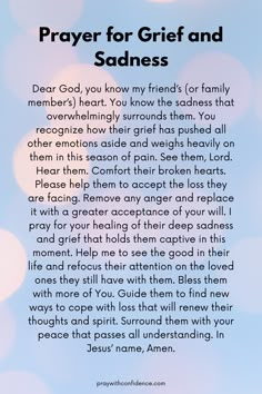 Prayers for Grief Prayers For Grievance, Prayers For Losing A Loved One, Prayer For Someone Who Lost A Loved One, Prayer For Strength In Bereavement, Prayers For Comfort, Sympathy Prayers, Prayer For A Friend, Prayer For Comfort, English Prayer