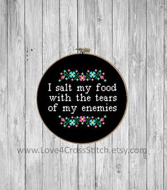 a cross stitch pattern with the words i sell my food with the tears of my crazies