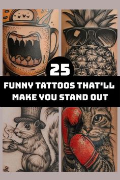 some tattoos that are very cute and funny