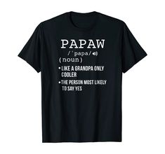 a black t - shirt with the words papaw on it