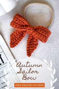 an orange crochet bow with the text autumn sailor bow free crochet pattern