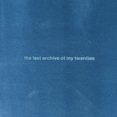 the last archive of my twentiess written in white on a blue background with an airplane flying overhead