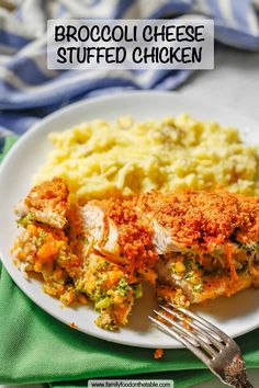 broccoli cheese stuffed chicken on a plate with mashed potatoes