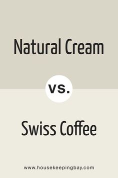 Natural Cream vs Swiss Coffee by Benjamin Moore Swiss Coffee And Natural Cream, Natural Cream Vs Swiss Coffee, Swiss Coffee Palette, Swiss Coffee Bathroom, Bm Swiss Coffee Walls, Bm Natural Cream