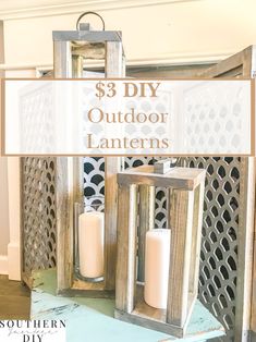 two wooden lanterns with the words $ 3 diy outdoor lanterns