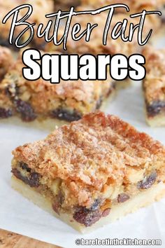 butter tart squares on top of parchment paper with the words butter tart squares above it