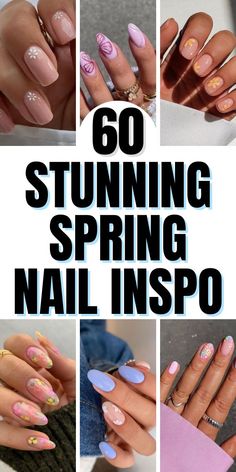 image shows a collage of 6 pictures of spring nail designs with a text overlay stating "60 stunning spring nail inspo" Nails Square Spring, Cute Spring Nails Simple, Cupcake Nail Art, Spring Nail Design, Uñas Aesthetic, Animal Print Nails Art, Stiletto Nail Art, Elegant Nail Designs