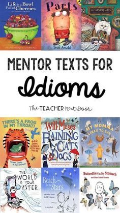 some books with the title mentor texts for idioms on them and an image of children's books