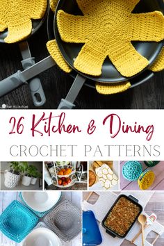 kitchen and dining crochet patterns with text overlay that reads 16 kitchen and dining crochet patterns