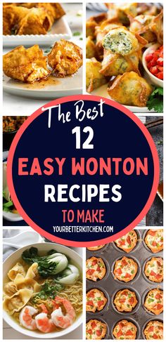 the best 12 easy wonton recipes to make for lunch or dinner, including muffins and cupcakes