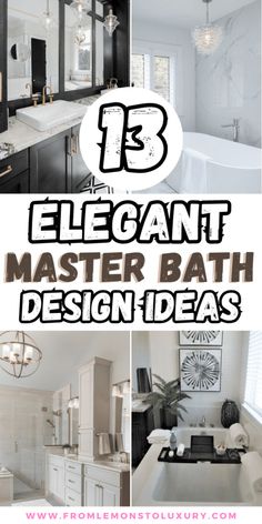 the bathroom is decorated in black and white with text overlay that reads elegant master bath design ideas