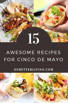 the top 15 awesome recipes for cinco de mayo