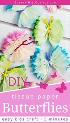 tissue paper butterflies with text overlay that reads diy tissue paper butterflies