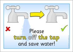 two faucets are shown with the words please turn off the tap and save water