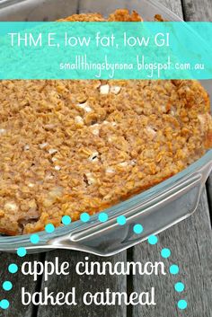 smallthingsbynona: apple cinnamon baked oatmeal - a recipe Low Cal Baked Oatmeal, Thm Baked Oatmeal Recipes, Cinnamon Apple Oatmeal Bake, Ww Baked Apple Oatmeal, Optavia Apple Cinnamon Oatmeal Hack, Trim Healthy Mama Breakfast, Trim Healthy Mama (thm) Recipes, Trim Healthy Mama Diet