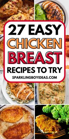 chicken breast recipe collage with text overlay that reads 27 easy chicken breast recipes to try