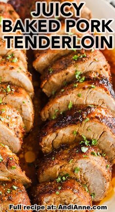 juicy baked pork tenderloin on a white plate