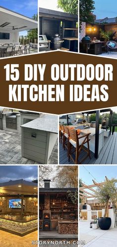 an outdoor kitchen and dining area with text overlay that reads 15 diy outdoor kitchen ideas