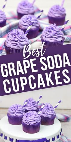 cupcakes with purple frosting and the words best grape soda cupcakes