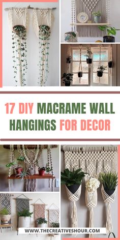 macrame wall hangings for decor with text overlay that reads 17 diy macrame wall hangings for decor