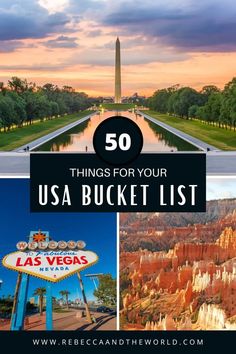 the top 50 things to see and do in las vegas with text overlay that reads 50 things for your usa bucket list