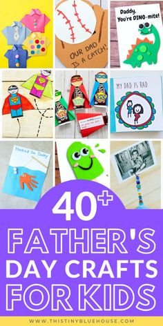 father's day crafts for kids with the title overlay that reads, 40 father's day crafts for kids