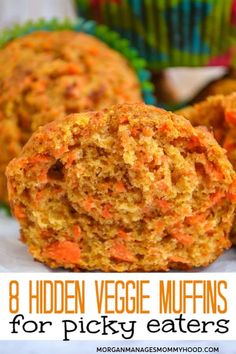 carrot veggie muffins with text overlay that reads 8 hidden veggie muffins for picky eateries