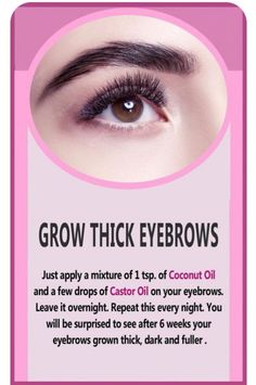 Eyebrow Growth Oil, Eyebrow Hair Growth, Thicker Eyebrows Naturally, Long Eyebrows, Grow Eyebrows Thicker, Dark Eyebrows, How To Grow Eyelashes, Natural Skin Care Remedies, How To Grow Eyebrows