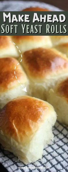 a close up of bread rolls on a cooling rack with text overlay that reads make ahead soft yeast rolls