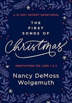 Nancy Demoss, Meditation Books, Christmas Lesson, God's Glory, Gospel Of Luke, Luke 1