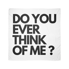 Do You Ever Think Of Me, Think Of Me, Peace Of Mind, Soulmate, Quotes To Live By, Give It To Me, Mindfulness, Quotes