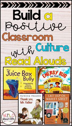 some books that are in front of a wooden background with the words build a positive classroom culture