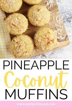 pineapple coconut muffins on a cutting board with text overlay