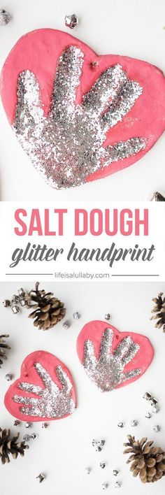 salt dough glitter handprint craft with pine cones on the side and text overlay that reads salt dough glitter handprint