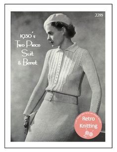 This is a two piece suit with a matching Beret very  reminiscent of Greta Garbo and the Golden age of  cinema. Its worked in Minerva Silver Crepe, which  was a 5-ply sport weight yarn on No. 2US (2.75mm)  needles. The skirt is knitted on a circular needle to  give it a smooth line. The Beret is crocheted. Tension is 7 sts. to 1 inch (25mm).  Size to fit: 16-18 US vintage size which seems to be a  34-36 ins Bust.  The pattern comes as one easy to download and print PDF Digital reproduction - Copy Fitted Vintage Sets With Buttons, 1930s Dress Pattern, Vintage Fashion 1930s, Blithe Spirit, 30s Fashion, Top Hats, Sport Weight Yarn, 1930s Fashion, Vintage Hats