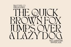 the quick brownfox jumps over a lazydog by tan gardness uppercase