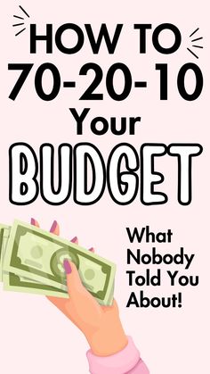 a hand holding money with the words how to 70 - 120 - 10 your budget what nobody told you about