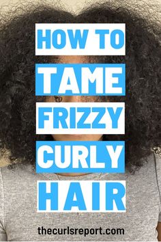 Learn what are the secrets why your curly hair is so frizzy as well as the ultimate frizzy curly hacks and remedies to finally tame your curls. Tame Frizzy Curly Hair, Hair Journey Tips, Natural Hair Routine